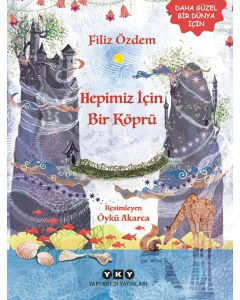 Hepimiz İçin Bir Köprü