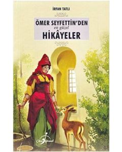 Ömer Seyfettin`den En Güzel Hikayeler