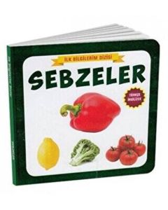 Sebzeler - İlk Bilgilerim Dizisi (Ciltli)