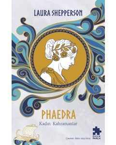 Phaedra - Kadın Kahramanlar