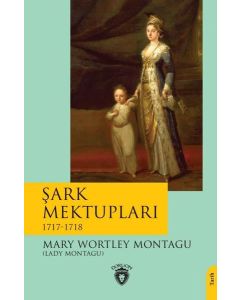 Şark Mektupları 1717 - 1718 