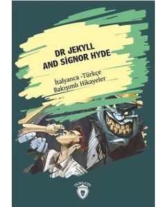 Dr Jekyll And Signor Hyde - İtalyanca Türkçe Bakışımlı Hikayeler