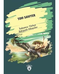 Tom Sawyer - İtalyanca Türkçe Bakışımlı Hikayeler