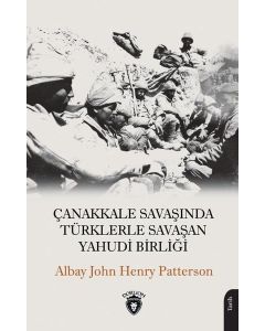 Çanakkale Savaşında Türklerle Savaşan Yahudi Birliği