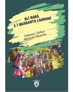 Ali Baba E I Quaranta Ladroni - İtalyanca Türkçe Bakışımlı Hikayeler