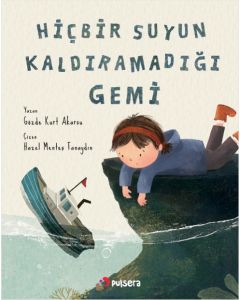 Hiçbir Suyun Kaldıramadığı Gemi