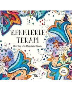 Renklerle Terapi - Her Yaş İçin Mandala Kitabı