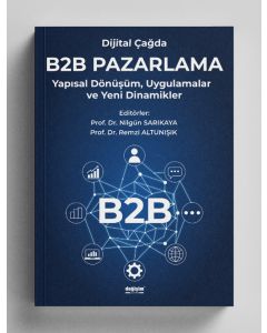 Dijital Çağda B2B Pazarlama