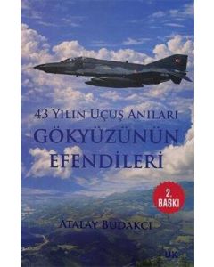 43 Yılın Uçuş Anıları Gökyüzünün Efendileri