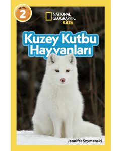 National Geographic Kids - Kuzey Kutbu Hayvanları