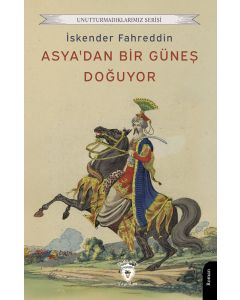 Asya’dan Bir Güneş Doğuyor