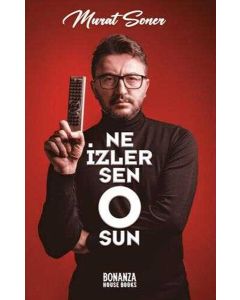 Ne İzlersen O'sun