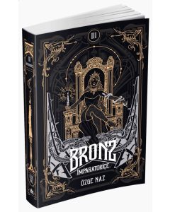 Bronz 3 - İmparatoriçe