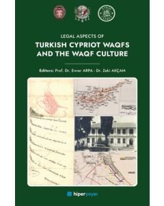 Legal Aspects of Turkish Cypriot Waqfs and The Waqf Culture