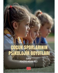 Çocuk Sporlarının Psikolojik Boyutları
