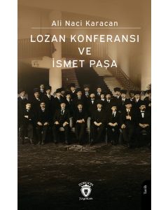 Lozan Konferansı ve İsmet Paşa