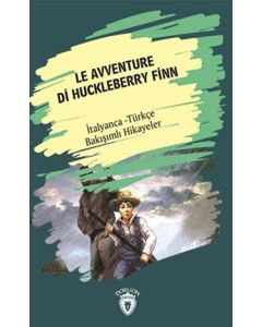 Le Avventure Di Huckleberry Finn (Huckleberry Finn'in Maceraları) İtalyanca Türkçe Bakışımlı Hikayeler