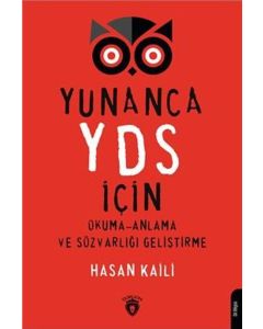 Yunanca YDS İçin Okuma-Anlama ve Sözvarlığı Geliştirme