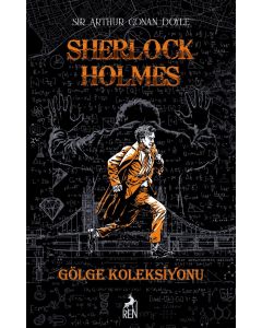 Sherlock Holmes Gölge Koleksiyonu (Ciltli)