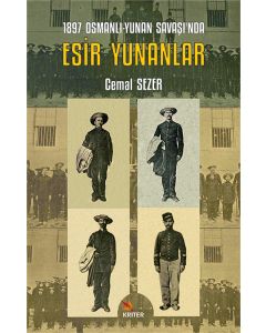 1897 Osmanlı-Yunan Savaşı’nda Esir Yunanlar