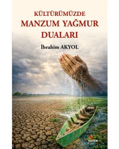 Kültürümüzde Manzum Yağmur Duaları