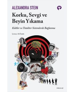 Korku, Sevgi ve Beyin Yıkama