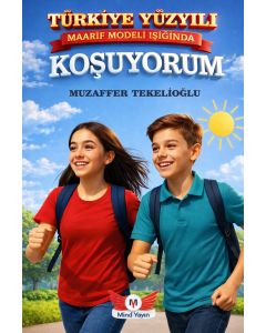 Türkiye Yüzyılı Maarif Modeli Işığında Koşuyorum Ortaokul