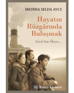Hayatın Rüzgârında Buluşmak