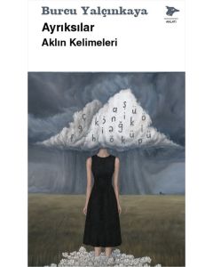 Ayrıksılar - Aklın Kelimeleri
