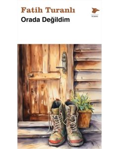 Orada Değildim
