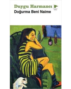 Doğurma Beni Naime