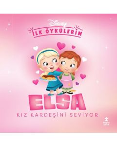 Disney İlk Öykülerim –  Elsa Kız Kardeşini Seviyor