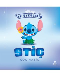 Disney İlk Öykülerim - Stiç Çok Nazik