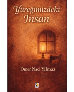 Yüreğimizdeki İnsan