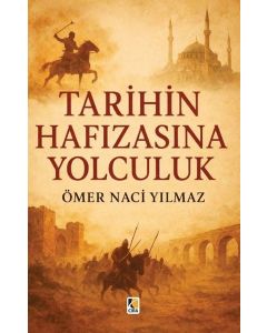 Tarihin Hafızasına Yolculuk