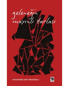 Geleneğin Mayınlı Tarlası