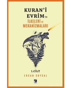 Kuran'i Evrim'in İlkeleri ve Mekanizmaları 1. Cilt