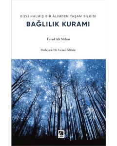 Gizli Kalmış Bir Alimden Yaşam Bilgisi Bağlılık Kuramı