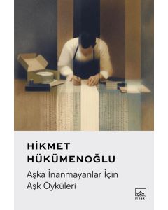 Aşka İnanmayanlar İçin Aşk Öyküleri