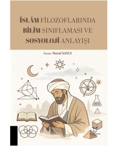 İslâm Filozoflarında Bilim Sınıflaması ve Sosyoloji Anlayışı