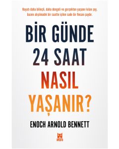 Bir Günde 24 Saat Nasıl Yaşanır? 