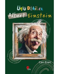 Ünlü Dâhiler: Albert Einstein