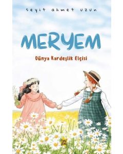 Meryem - Dünya Kardeşlik Elçisi