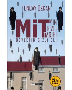 MİT’in Gizli Tarihi - Devletin Gizli Eli