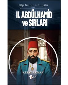 II. Abdülhamid ve Sırları