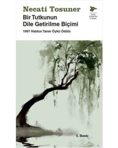 Bir Tutkunun Dile Getirilme Biçimi