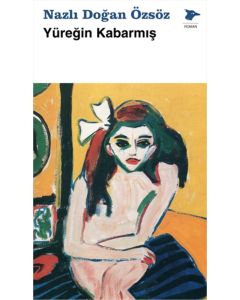 Yüreğin Kabarmış