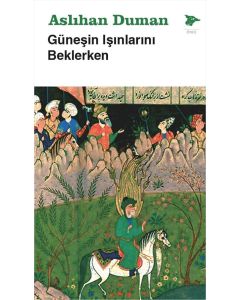 Güneşin Işınlarını Beklerken