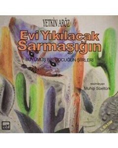 Evi Yıkılacak Sarmaşığın 