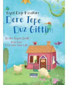 Hayal Dağı Masalları 2 - Dere Tepe Düz Gittim